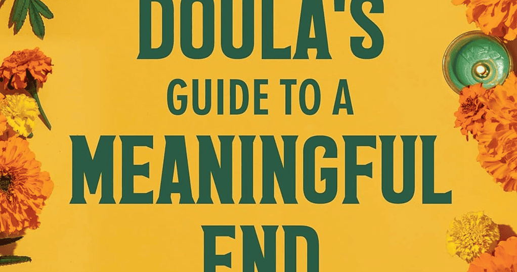 A Death Doula's Guide to a Meaningful End book cover